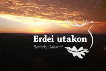 Erdei utakon - Reviczky Gáborral